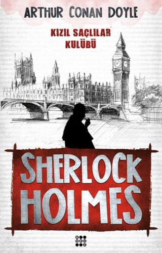 Sherlock Holmes - Kızıl Saçlılar Kulübü Sir Arthur Conan Doyle