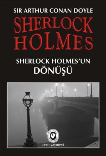 Sherlock Holmes / Sherlock Holmes'un Dönüşü Sir Arthur Conan Doyle