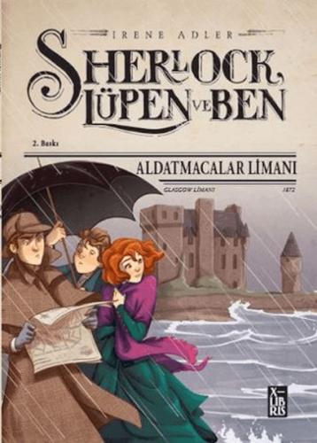 Sherlock Lüpen ve Ben - Aldatmacalar Limanı Irene Adler