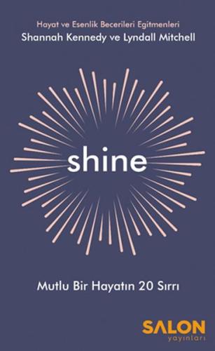 Shine - Mutlu Bir Hayatın 20 Sırrı Shannah Kennedy
