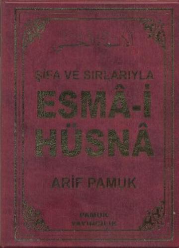 Şifa ve Sırlarıyla Esma-i Hüsna (Dua 113)
