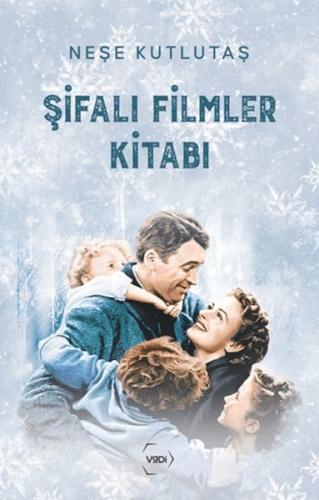 Şifalı Filmler Kitabı Neşe Kutlutaş