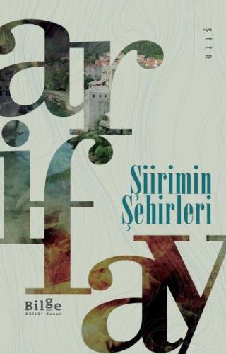 Şiirimin Şehirleri %14 indirimli Arif Ay