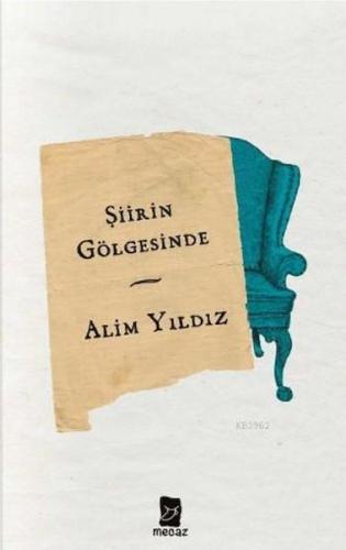 Şiirin Gölgesinde %17 indirimli Alim Yıldız