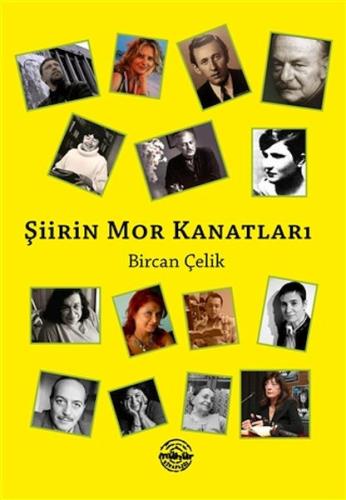 Şiirin Mor Kanatları Bircan Çelik