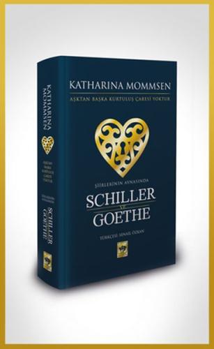 Şiirlerinin Aynasında Shiller ve Goethe %19 indirimli Katharina Mommse
