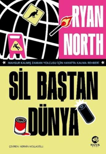 Sil Baştan Dünya – Mahsur Kalmış Zaman Yolcusu İçin Hayatta Kalma Rehberi
