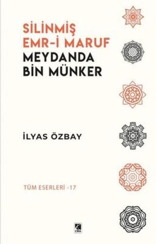 Silinmiş Emr-i Maruf Meydanda Bin Münker %15 indirimli İlyas Özbay