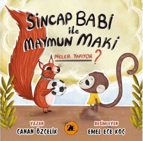 Sincap Babi ile Maymun Maki Neler Yapıyor? Canan Özçelik