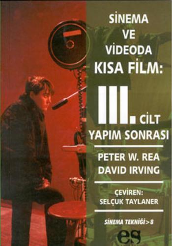 Sinema ve Videoda Kısa Film 3. Cilt Yapım Sonrası