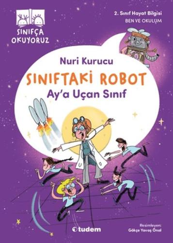 Sınıftaki Robot: Ay'a Uçan Sınıf