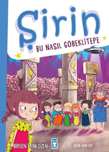 Şirin - Bu Nasıl Göbeklitepe %15 indirimli Birsen Ekim Özen