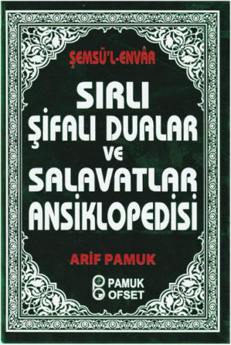 Sırlı Şifalı Dualar ve Salavatlar Ansiklopedisi (Dua-204)