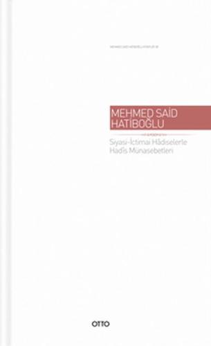 Siyasi-İctimai Hadiselerle Hadis Münasebetleri %17 indirimli Mehmed Sa
