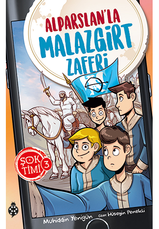 Şok Timi 3- Alparslan'La Malazgirt Zaferi