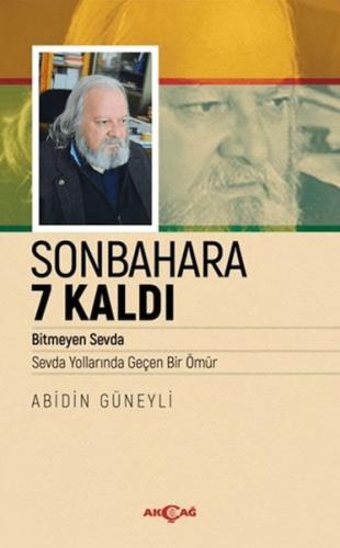 Sonbahara 7 Kaldı Abidin Güneyli