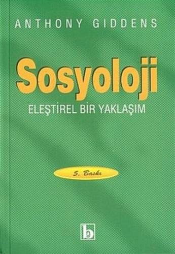 Sosyoloji Eleştirel Bir Yaklaşım %17 indirimli Anthony Giddens