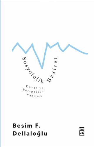 Sosyolojik Basiret %15 indirimli Besim F. Dellaloğlu