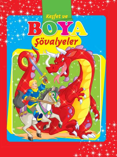 Şövalyeler / Keşfet ve Boya
