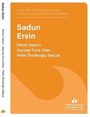 Sözlü Tarih Yöntemiyle Türkiye’de Mobilya ve İçmimarlık Tarihini Okuma
