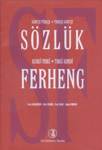 Sözlük Ferheng Kürtçe - Türkçe  - Kurdi - Tırki