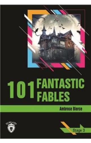 Stage 3 - 101 Fantastic Fables Ambrose Bierce