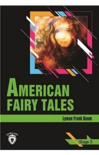 Stage 3 - American Fairy Tales Lyman Frank Baum
