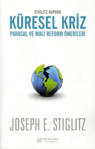 Stiglitz Raporu Küresel Kriz Parasal ve Mali Reform Önerileri Joseph E