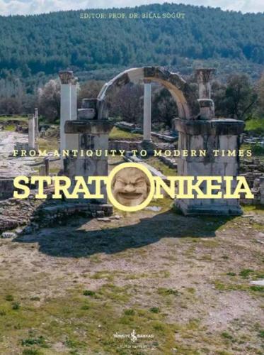 Stratonikeia – From Antiquity To Modern Times