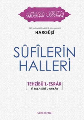 Sufilerin Halleri Ebu Sad Abdülmelik B. Muhammed Harguşi