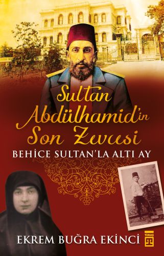 Sultan Abdülhamid'in Son Zevcesi Ekrem Buğra Ekinci