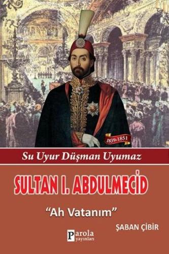 Sultan I. Abdülmecit Şaban Çibir
