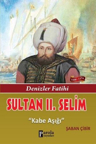 Sultan II. Selim Şaban Çibir
