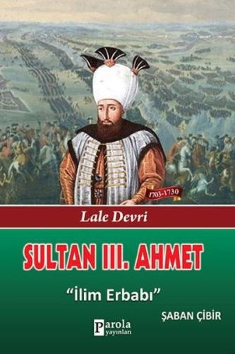 Sultan III. Ahmet Şaban Çibir