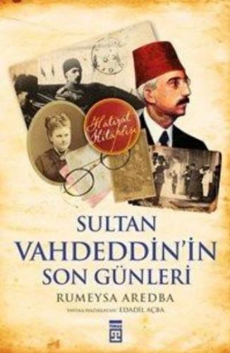 Sultan Vahdeddinin Son Günleri