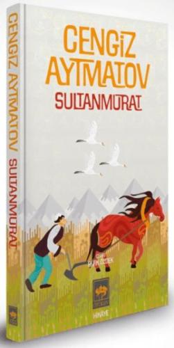 Sultanmurat - Özel Baskı Cengiz Aytmatov