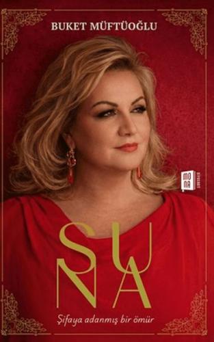 Suna - Şifaya Adanmış Bir Ömür