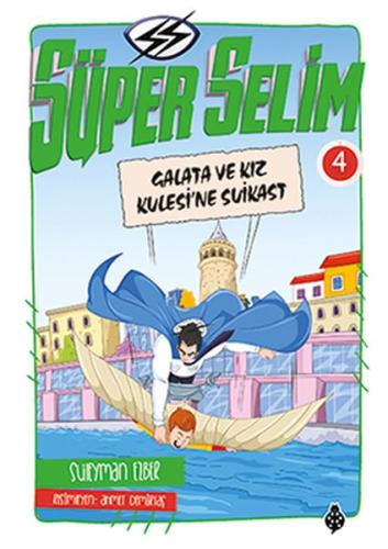 Süper Selim 4 - Galata ve Kız Kulesine Suikast