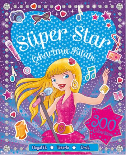 Süper Star Çıkartma ve Aktivite Kitabı - 300 Çıkartma