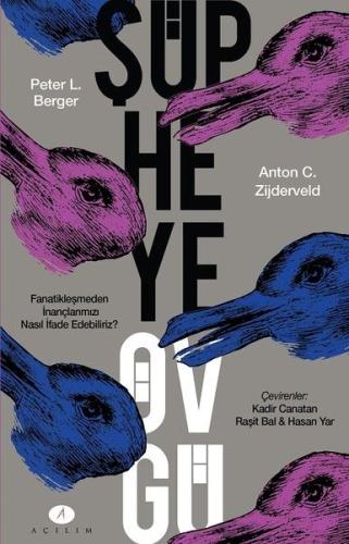 Şüpheye Övgü - Fanatikleşmeden İnançlarımızı Nasıl İfade Ederiz?