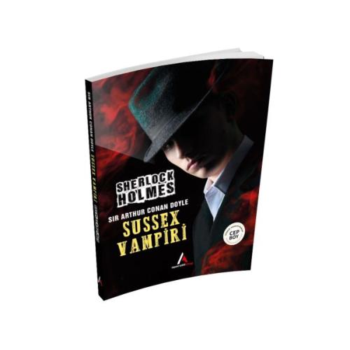 Sussex Vampiri - Sherlock Holmes - Cep Boy Sir Arthur Conan Doyle