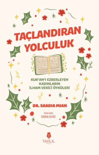 Taçlandıran Yolculuk Saadia Mian