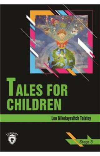 Tales For Children - Stage 3 Lev Nikolayeviç Tolstoy