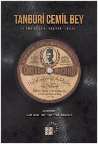 Tanburi Cemil Bey - Sempozyum Bildirileri