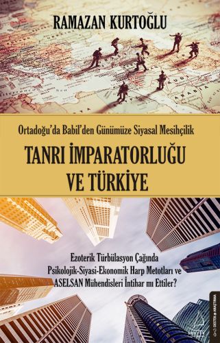 Tanrı İmparatorluğu ve Türkiye Ramazan Kurtoğlu