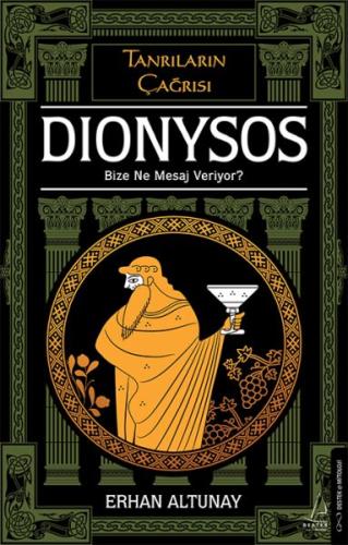 Tanrıların Çağrısı - Dionysos Erhan Altunay