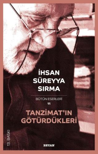 Tanzimat’ın Götürdükleri İhsan Süreyya Sırma