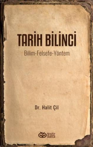 Tarih Bilinci - Bilim Felsefe Yöntem %20 indirimli Halit Çil