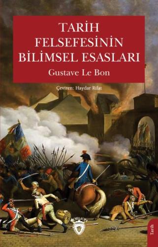 Tarih Felsefesinin Bilimsel Esasları Gustave Le Bon