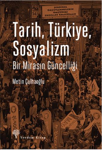 Tarih, Türkiye, Sosyalizm Metin Çulhaoğlu